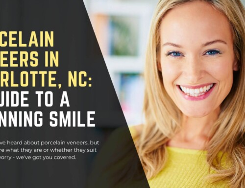 Porcelain Veneers in Charlotte, NC: A Guide to a Stunning Smile